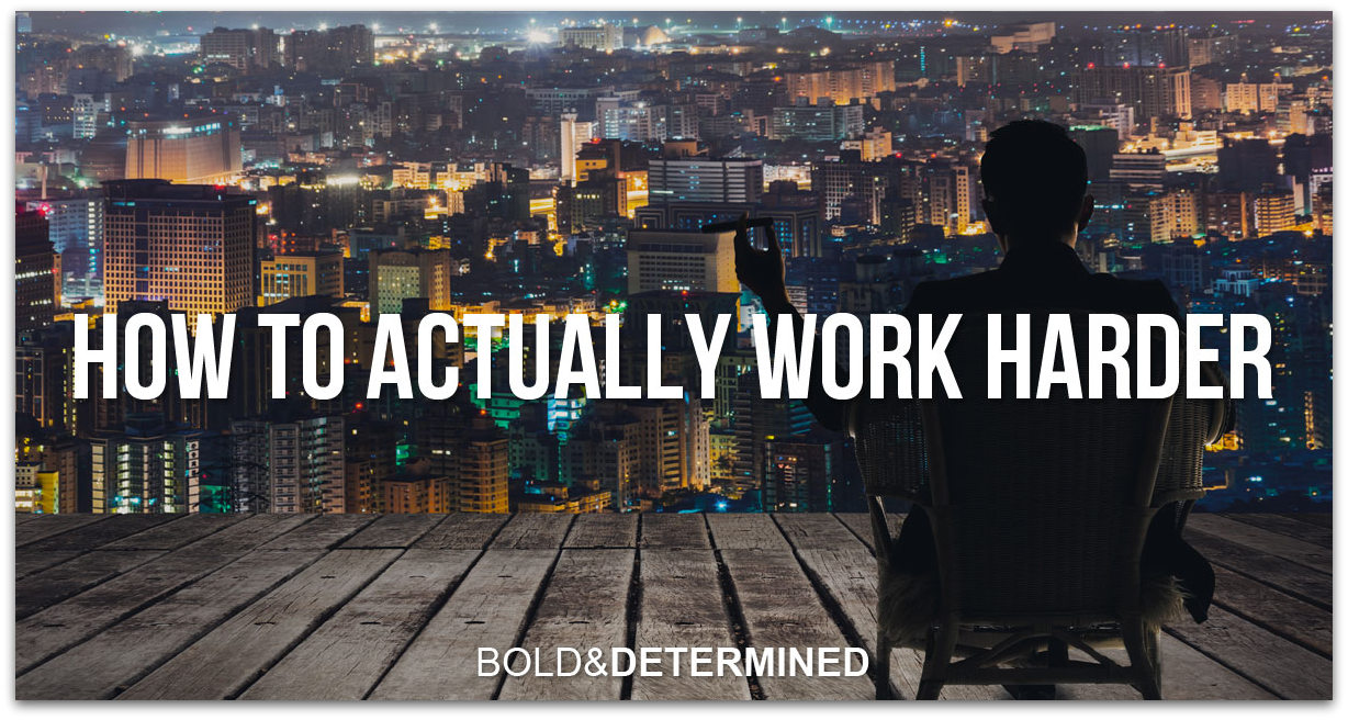 how-to-actually-work-harder-post
