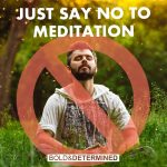 why meditation doesn't work