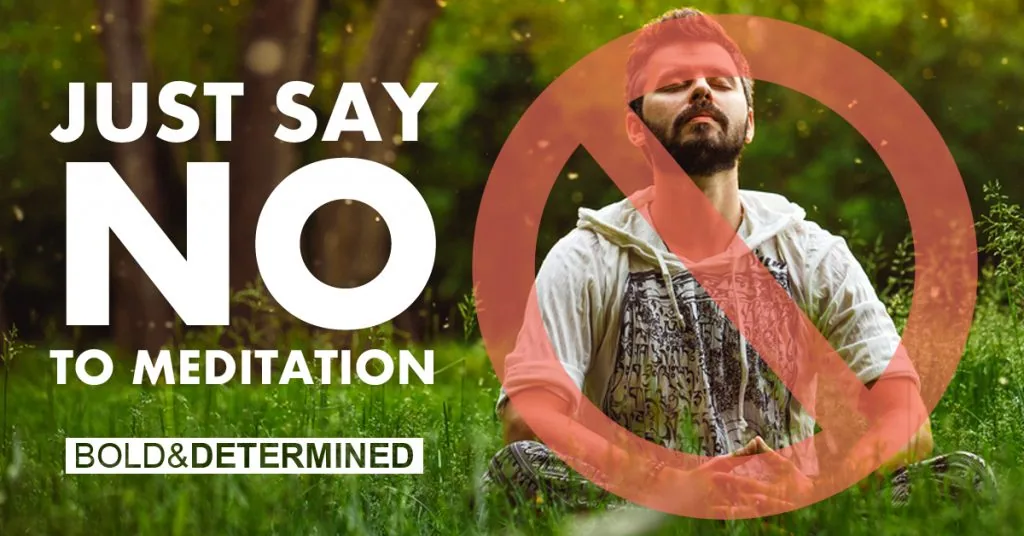 why meditation doesn't work