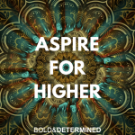 Aspire for Higher