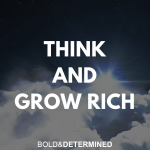 Think and grow rich